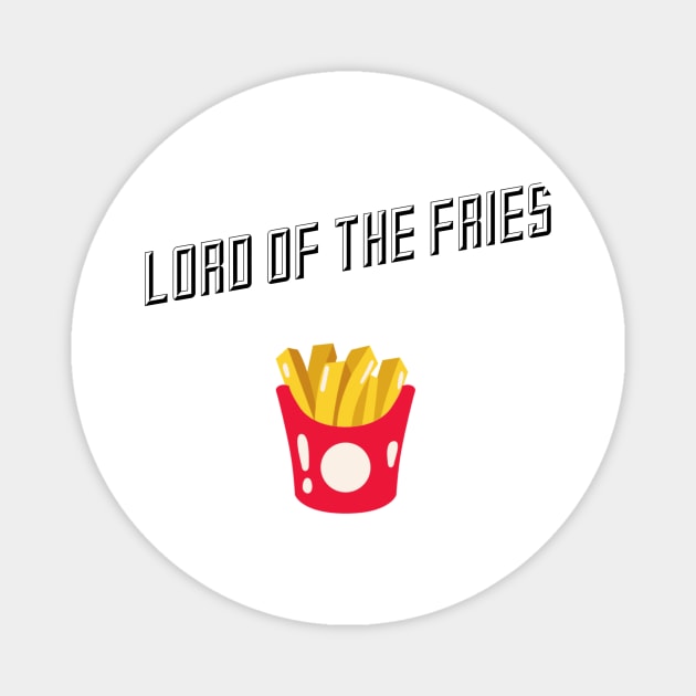 Lord of the fries Magnet by GMAT